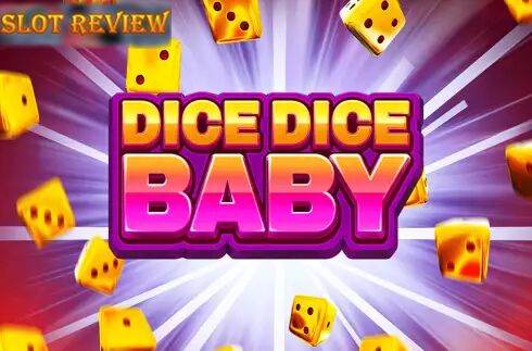 Dice Dice Baby Slot Review